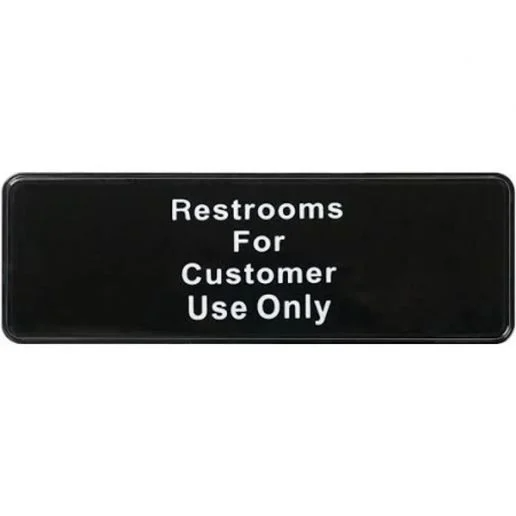 Winco restrooms for customer use only sign bakers authority